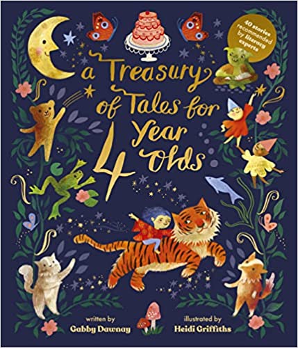 A Treasury of Tales For 4 Year Olds – Gabby Dawnay + Heidi Griffiths