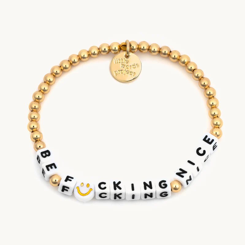 Little Words Project: “Be F:)cking Nice” Bracelet in Gold